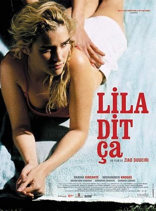 Lila dit ça - Film 2004