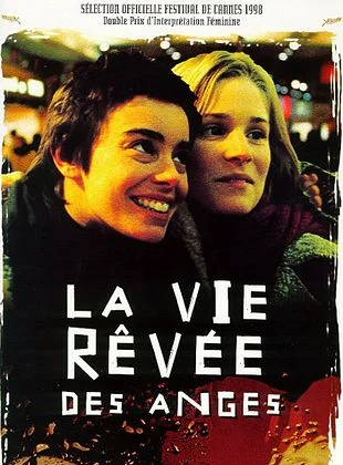 La Vie rêvée des anges - 1998